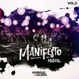 baixar álbum manifesto musical ao vivo vol 2 henrique e juliano mp3 320kbps download