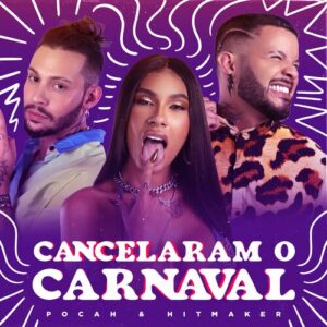 baixar música cancelaram o carnaval pocah mp3 320kbps download