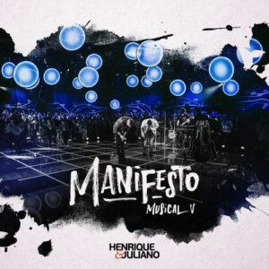 baixar álbum manifesto musical ao vivo vol 5 henrique e juliano mp3 320kbps download