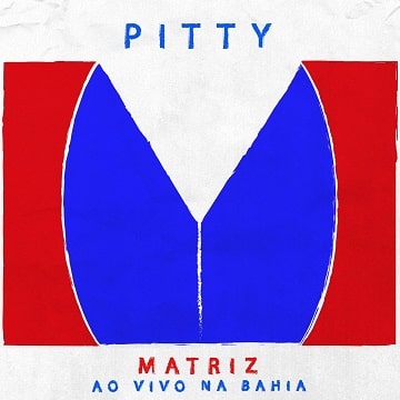 baixar album matriz ao vivo bahia pitty mp3 320kbps download