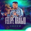 baixar álbum felipe araújo check mp3 320kbps download