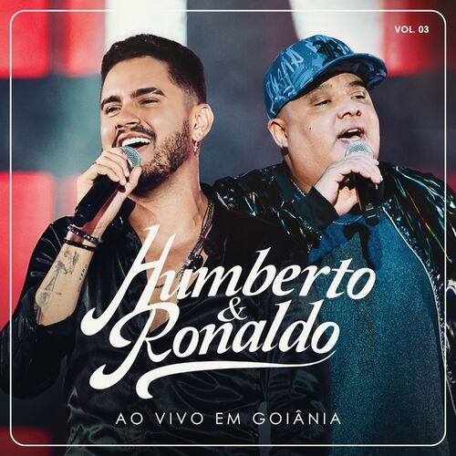 baixar álbum ao vivo em goiãnia vol 3 humberto e ronaldo mp3 320kbps download