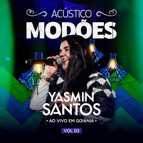 baixar álbum modões ao vivo em goiânia vol 2 yasmin santos mp3 320kbps download